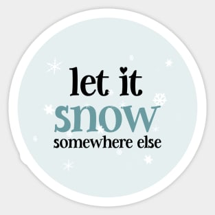 Let it snow Sticker